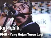 Lirik Lagu Yang Hujan Turun Lagi OM PMR : Banjir Lagi!!! Lirik Lagu Yang Hujan Turun Lagi
