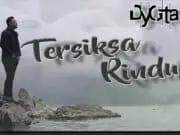 Lirik Lagu Tersiksa Rindu – DYGTA Lirik Lagu Tersiksa Rindu - DYGTA