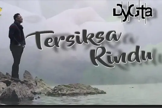 Lirik Lagu Tersiksa Rindu – DYGTA Lirik Lagu Tersiksa Rindu - DYGTA