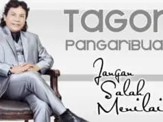 Lirik Lagu Jangan Salah Menilai – Tagor Pangaribuan Lirik Lagu Jangan Salah Menilai
