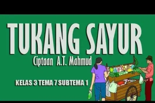 Lirik Lagu Tukang Sayur Ciptaan A.T. Mahmud Lirik Lagu Tukang Sayur Ciptaan A.T. Mahmud