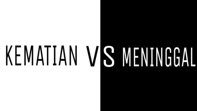 Kematian VS Meninggal Kajian Semantik (Ujaran Anies Baswedan Tingkat Kematian Turun tapi Jumlah Orang yang Meninggal Meningkat) Kematian VS Meninggal Kajian Semantik (Ujaran Anies Baswedan Tingkat Kematian Turun tapi Jumlah Orang yang Meninggal Meningkat)