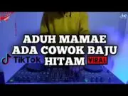 Lirik Lagu Aduh Mamae Ada Cowok Baju Hitam - Jay Stefan