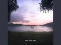 Lirik Lagu Cold These Days – Lewloh Lirik Lagu Cold These Days - Lewloh