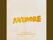 Lirik Lagu Anymore dan Terjemahan – Jake Scott Lirik Lagu Anymore dan Terjemahan - Jake Scott