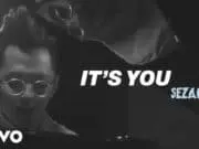 Lirik Lagu It’s You Sezairi dan Terjemahan Lirik Lagu It's You Sezairi dan Terjemahan