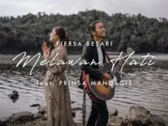 Lirik Lagu Melawan Hati – Fiersa Besari feat Prinsa Mandagie Lirik Lagu Melawan Hati - Fiersa Besari feat Prinsa Mandagie