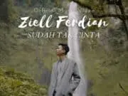 Lirik Lagu Sudah Tak Cinta – Ziell Ferdian Lirik Lagu Sudah Tak Cinta - Ziell Ferdian