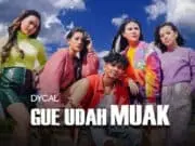 Lirik Lagu Gue Udah Muak – Dycal Siahaan Lirik Lagu Gue Udah Muak - Dycal Siahaan