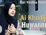 Lirik Lagu Huwannur – Ai Khodijah Teks Arab dan Latin Lirik Lagu Huwannur - Ai Khodijah Teks Arab dan Latin