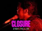 Lirik Lagu Closure Pamungkas dan Terjemahan Lirik Lagu Closure Pamungkas dan Terjemahan