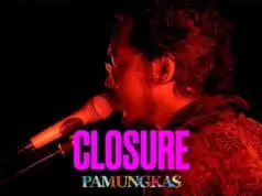 Lirik Lagu Closure Pamungkas dan Terjemahan