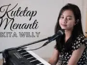 Lirik Lagu Ku Akan Menanti - Nikita Willy (Cover)