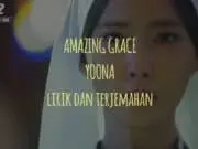 Lirik Lagu Amazing Grace dan Terjemahan – Yoona Lirik Lagu Amazing Grace dan Terjemahan - Yoona