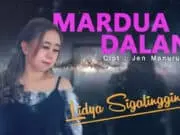 Lirik Lagu Mardua Dalan dan Artinya – Lidya Sigalingging Lirik Lagu Mardua Dalan dan Artinya - Lidya Sigalingging
