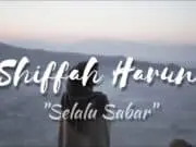 Lirik Lagu Selalu Sabar – Shiffah Harun Lirik Lagu Selalu Sabar - Shiffah Harun
