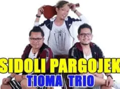 Lirik Lagu Sidoli Pargojek – Tioma Trio Album Pop Batak Lirik Lagu Sidoli Pargojek - Tioma Trio Album Pop Batak