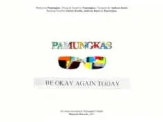 Lirik Lagu Be Okay Again Today – Pamungkas Lirik Lagu Be Okay Again Today - Pamungkas