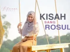 Lirik Lagu Kisah Sang Rasul – Fitriana (Rohatil Athyaru Tasydu) Lirik Lagu Kisah Sang Rasul - Fitriana (Rohatil Athyaru Tasydu)