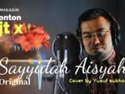 Lirik Lagu Aisyah Istri Rasulullah Terbaru Yang Telah Dirubah Lirik Lagu Aisyah Istri Rasulullah Terbaru Yang Telah Dirubah