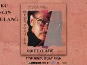 Lirik Lagu Titip Rindu Buat Ayah - Ebiet G Ade