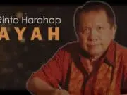 Lirik Lagu Ayah – Rinto Harahap Lirik Lagu Ayah - Rinto Harahap