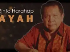 Lirik Lagu Ayah – Rinto Harahap Lirik Lagu Ayah - Rinto Harahap
