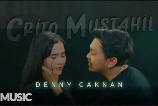 Lirik Lagu Crito Mustahil (Mung) dan Artinya – Denny Caknan Lirik Lagu Crito Mustahil (Mung) dan Artinya - Denny Caknan