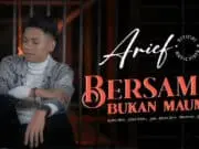 Lirik Lagu Bersama Bukan Maumu - Arief Putra