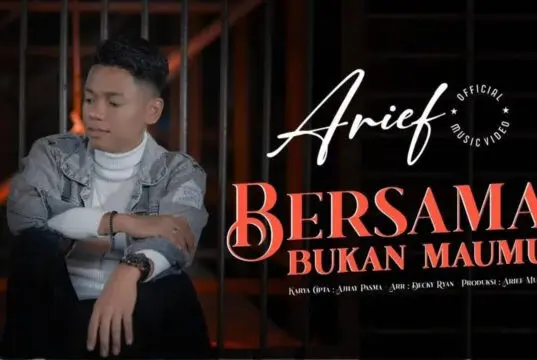 Lirik Lagu Bersama Bukan Maumu – Arief Putra Lirik Lagu Bersama Bukan Maumu - Arief Putra