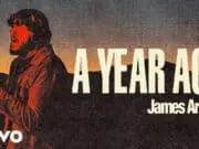 Lirik Lagu A Year Ago – James Arthur Lirik Lagu A Year Ago - James Arthur