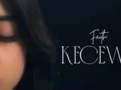 Lirik Lagu Kecewa – Faith Christabelle Lirik Lagu Kecewa - Faith Christabelle
