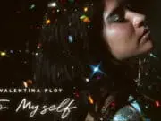 Lirik Lagu To Myself – Valentina Ploy Lirik Lagu To Myself - Valentina Ploy