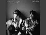 Lirik Lagu Everland – Isaac Hong, Sooyoung Chin Lirik Lagu Everland - Isaac Hong, Sooyoung Chin