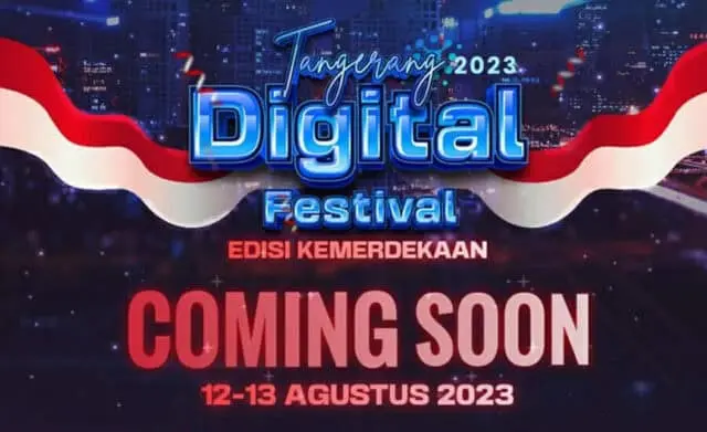 Catat Tanggalnya? Tangerang Digital Festival 2023 Segera Digelar Catat Tanggalnya? Tangerang Digital Festival 2023 Segera Digelar