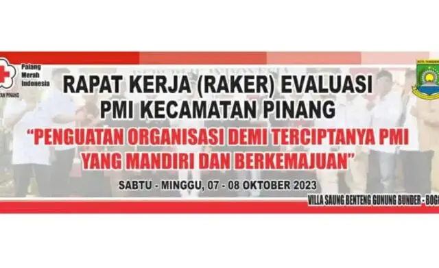 Siap-Siap! PMI Kecamatan Pinang Akan Gelar Raker Evaluasi Disini Tanggal dan Lokasinya?