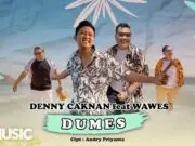 Lirik Lagu Dumes - Denny Caknan, Wawes