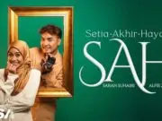 Lirik Lagu SAH (Setia Akhir Hayat) – Sarah Suhairi, Alfie Zumi Lirik Lagu SAH (Setia Akhir Hayat) - Sarah Suhairi, Alfie Zumi