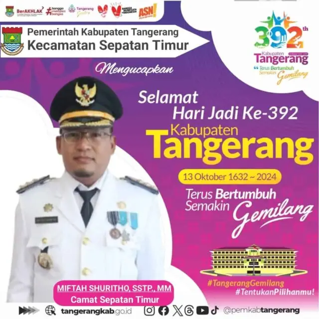 Camat Sepatan Timur Mengucapkan HUT Kabupaten Tangerang ke 392 "TANGERANG SEMAKIN GEMILANG" Camat Sepatan Timur Mengucapkan HUT Kabupaten Tangerang ke 392 "TANGERANG SEMAKIN GEMILANG"