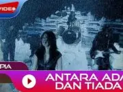 Lirik Lagu Antara Ada dan Tiada – Utopia Lirik Lagu Antara Ada dan Tiada - Utopia
