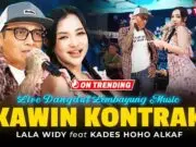 Lirik Lagu Kawin Kontrak dan Artinya - Kades Hoho Alkaf, Lala Widy