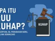 Apa Itu RUU KUHAP? Penjelasan dan Cara Download KUHAP Apa Itu RUU KUHAP