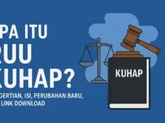 Apa Itu RUU KUHAP? Penjelasan dan Cara Download KUHAP
