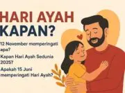 Hari Ayah Kapan? Ini Penjelasan Lengkap Hari Ayah Nasional & Hari Ayah Sedunia 2025 Hari Ayah Kapan? Ini Penjelasan Lengkap Hari Ayah Nasional & Hari Ayah Sedunia 2025