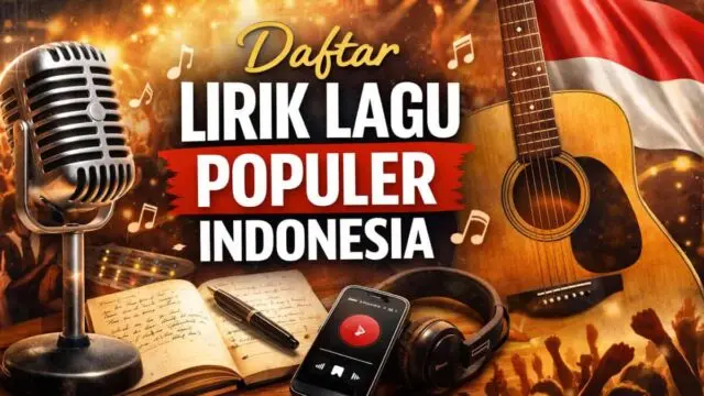 Lirik Lagu Populer Indonesia Lirik Lagu Populer Indonesia