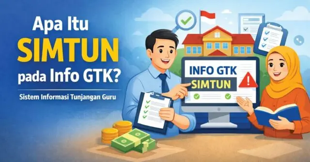 Apa Itu SIMTUN pada Info GTK? Ini Penjelasannya Apa Itu SIMTUN pada Info GTK? Ini Penjelasannya