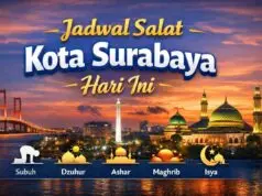 Jadwal Salat Kota Surabaya Hari Ini Jadwal Salat Kota Surabaya Hari Ini