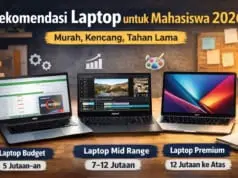 Rekomendasi Laptop untuk Mahasiswa 2026 Murah, Kencang dan Tahan Lama Rekomendasi Laptop untuk Mahasiswa 2026 Murah, Kencang dan Tahan Lama