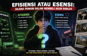 Efisiensi atau Esensi Dilema Pemain dalam Membeli Akun Roblox