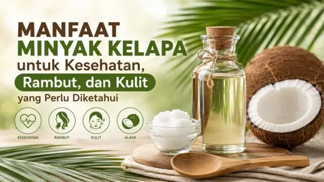 Manfaat Minyak Kelapa dan Cara Menggunakannya dengan Aman Manfaat Minyak Kelapa dan Cara Menggunakannya dengan Aman